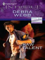 Raw Talent (Harlequin Intrigue Series #916)