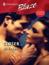 Title: Closer..., Author: Jo Leigh