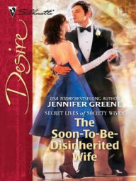 Title: Soon-To-Be-Disinherited Wife, Author: Jennifer Greene