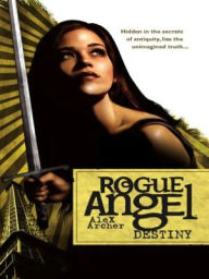 Title: Destiny (Rogue Angel Series #1), Author: Alex Archer