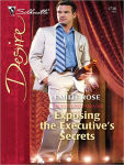 Alternative view 1 of Exposing the Executive's Secrets (Silhouette Desire Series #1738)