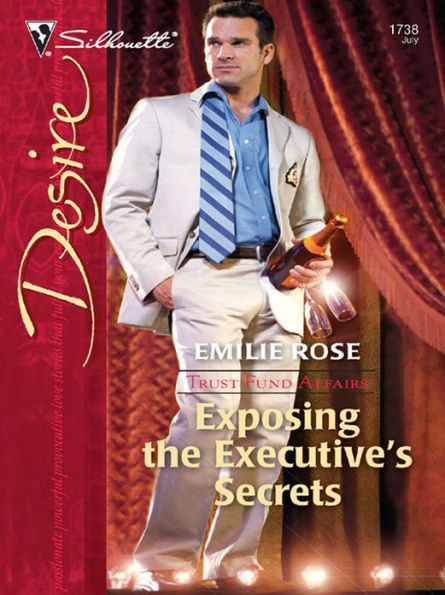 Exposing the Executive's Secrets (Silhouette Desire Series #1738)