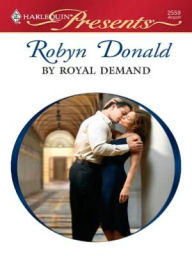 Title: By Royal Demand, Author: Robyn Donald