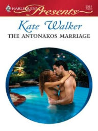 Title: The Antonakos Marriage, Author: Kate Walker