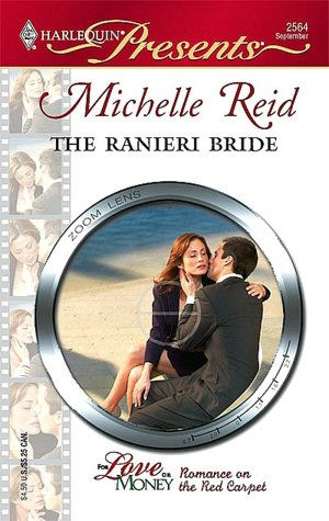 Ranieri Bride (Harlequin Presents Series #2564)