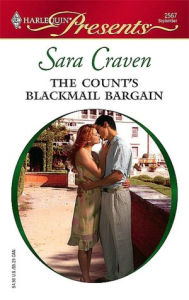 Title: The Count's Blackmail Bargain, Author: Sara Craven