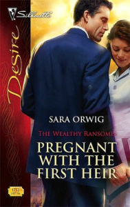 Title: Pregnant with the First Heir, Author: Sara Orwig