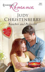 Title: Rancher and Protector (Harlequin Romance #3931), Author: Judy Christenberry