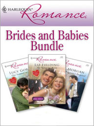 Title: Harlequin Romance Bundle: Brides and Babies, Author: Liz Fielding