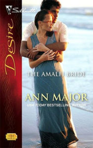 Title: The Amalfi Bride, Author: Ann Major