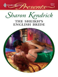 Title: The Sheikh's English Bride, Author: Sharon Kendrick