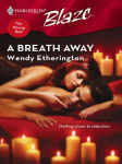 Alternative view 2 of Breath Away (Harlequin Blaze #310)