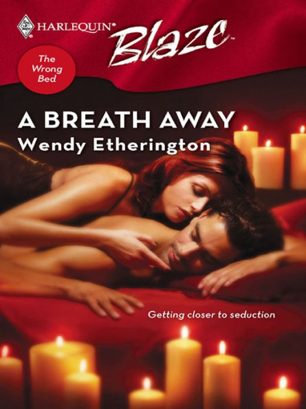 Breath Away (Harlequin Blaze #310)