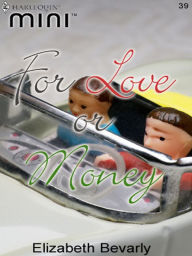 Title: For Love or Money, Author: Elizabeth Bevarly