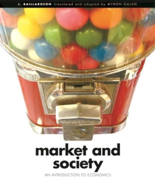 Market and Society: An Introduction to Economics / Edition 2