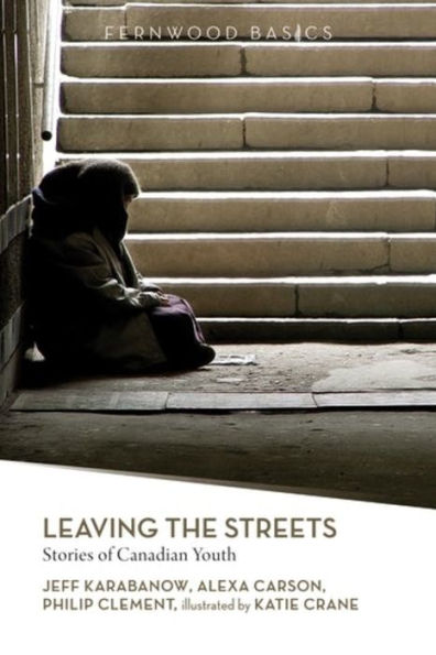 Leaving the Streets: Stories of Canadian Youth