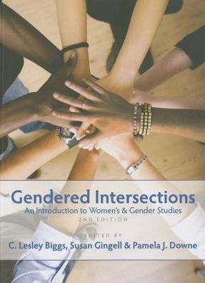 Gendered Intersections : An Introduction to Women's and Gender Studies / Edition 2