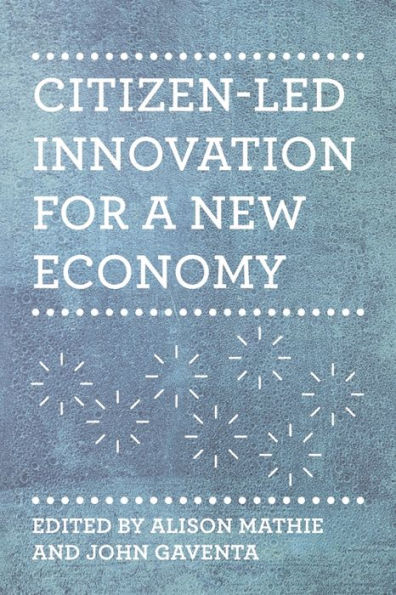 Citizen-Led Innovation for a New Economy