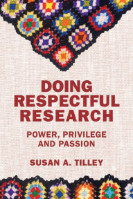 Free ebook download for ipad mini Doing Respectful Research: Power, Privilege and Passion 9781552668191 (English Edition)