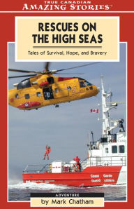 Title: XRescues on the High Seas: Tales of Survival, Hope and Bravery, Author: Mark XChatham