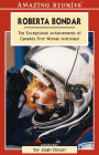 Roberta Bondar: The Exceptional Achievements of Canada's first Woman Astronaut