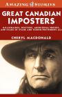 Great Canadian Imposters: Millionaires, Doctors, Aboriginal Heroes, and Stars of Stage and Screen - Pretenders All