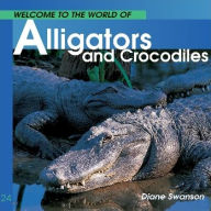 Title: Alligators and Crocodiles, Author: Diane Swanson