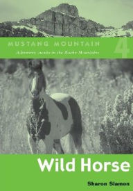 Title: Wild Horse, Author: Sharon Siamon