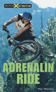 Title: Adrenalin Ride, Author: Pam Withers