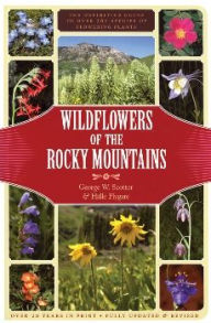 Title: Wildflowers of the Rocky Mountains, Author: George W. Scotter