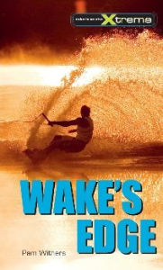 Title: Wake's Edge, Author: Pam Withers