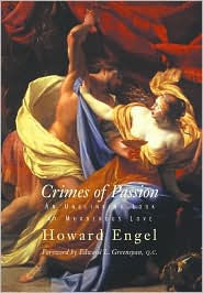 Title: Crimes of Passion: An Unblinking Look at Murderous Love, Author: Howard Engel