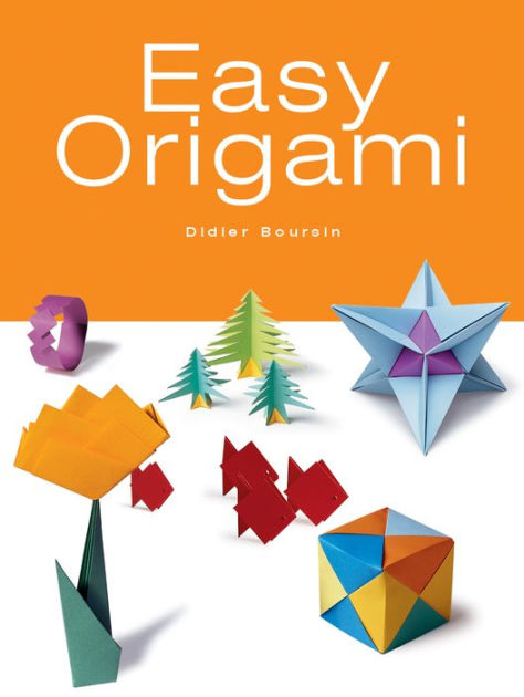 Easy Origami by Didier Boursin, Paperback | Barnes & Noble®