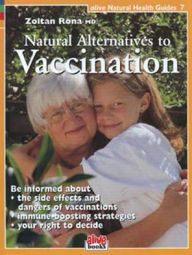 Title: Natural Alternatives to Vaccination, Author: Zoltan P. Rona