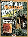 Title: Sauna, the Hottest Way to Good Health, Author: Giselle Roeder