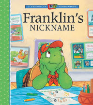 Title: Franklin's Nickname, Author: Sharon Jennings