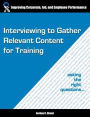 Interviewing to Gather Relevant Content for Training: Asking the right questions