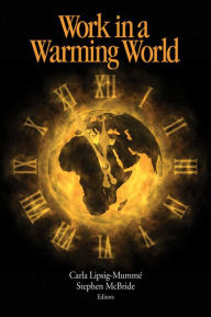 Title: Work in a Warming World, Author: Carla Lipsig-Mummé