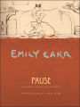 Pause: An Emily Carr Sketchbook