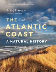 Title: The Atlantic Coast: A Natural History, Author: Harry Thurston