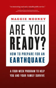 Title: Are You Ready?: How to Prepare for an Earthquake, Author: Maggie Mooney