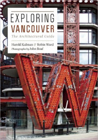 Title: Exploring Vancouver: The Architectural Guide, Author: Harold Kalman