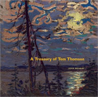 Title: A Treasury of Tom Thomson, Author: Joan Murray