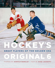 Title: Hockey's Original 6: Great Players of the Golden Era, Author: Mike Leonetti