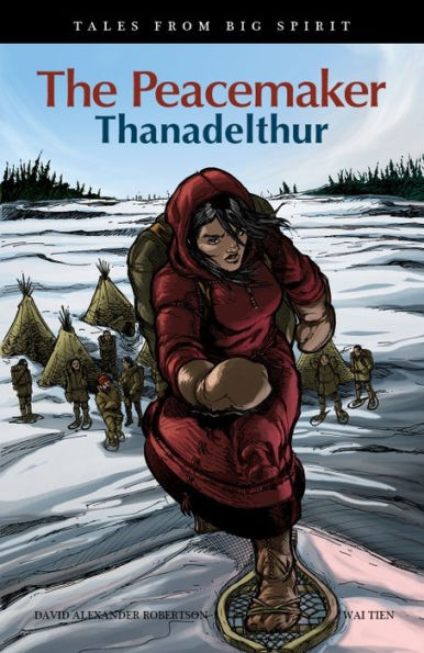 The Peacemaker : Thanadelthur