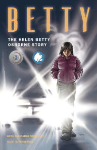 Title: Betty: The Helen Betty Osborne Story, Author: David A. Robertson