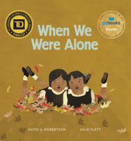 Title: When We Were Alone, Author: David A. Robertson