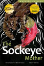 The Sockeye Mother (Mothers of Xsan Series #1)