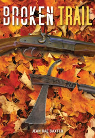 Title: Broken Trail, Author: Jean Rae Baxter