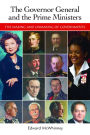 The Governor General and the Prime Ministers: The Making and Unmaking of Governments